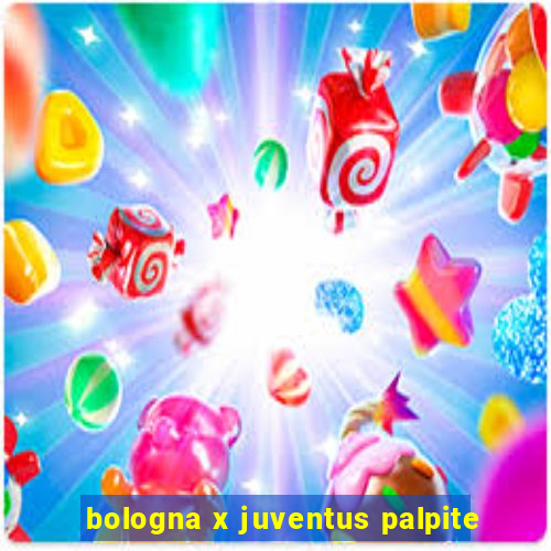 bologna x juventus palpite